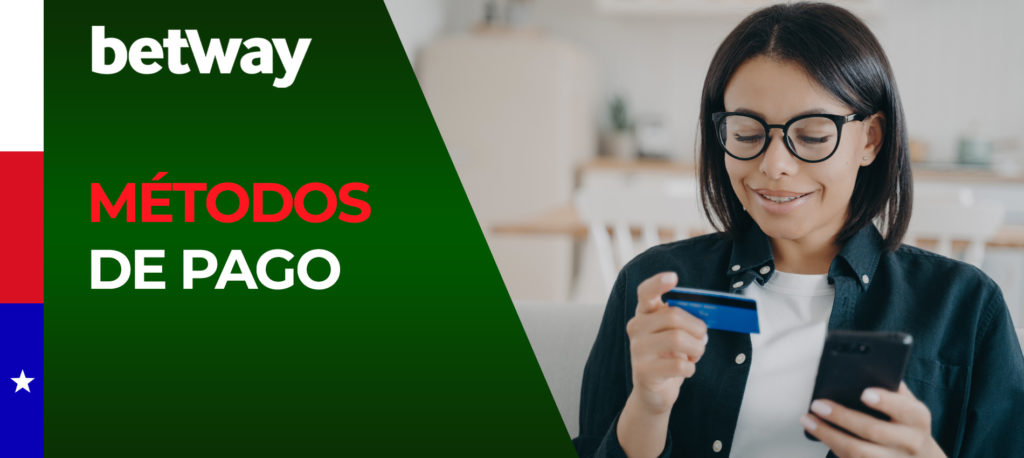 Todos los métodos de depósito y retirada en Betway Chile