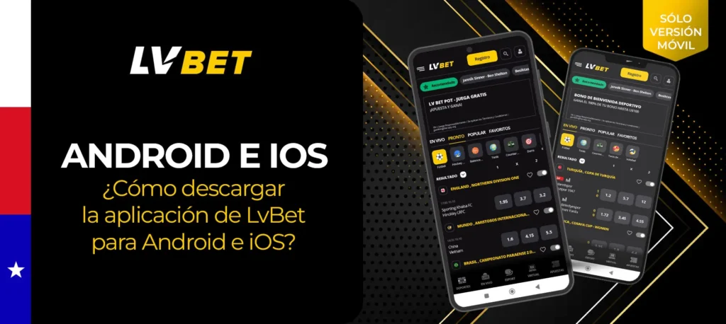 ¿Cómo descargo e instalo la aplicación móvil Android de LVbet en Chile? Instrucciones paso a paso