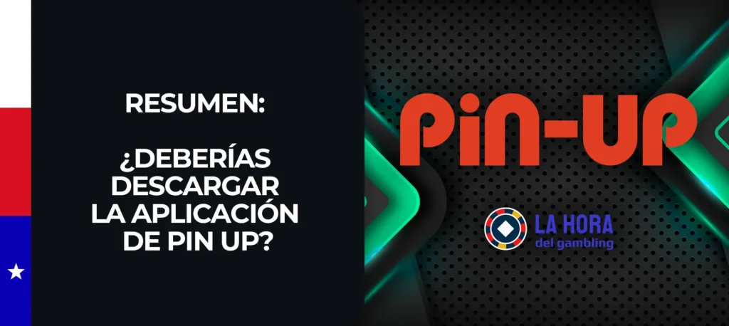 Conclusiones sobre la aplicación móvil Pin-Up en Chile 