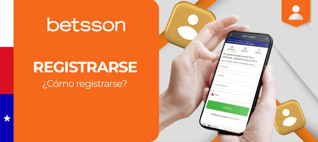 Instrucciones para registrarse en Betsson Chile