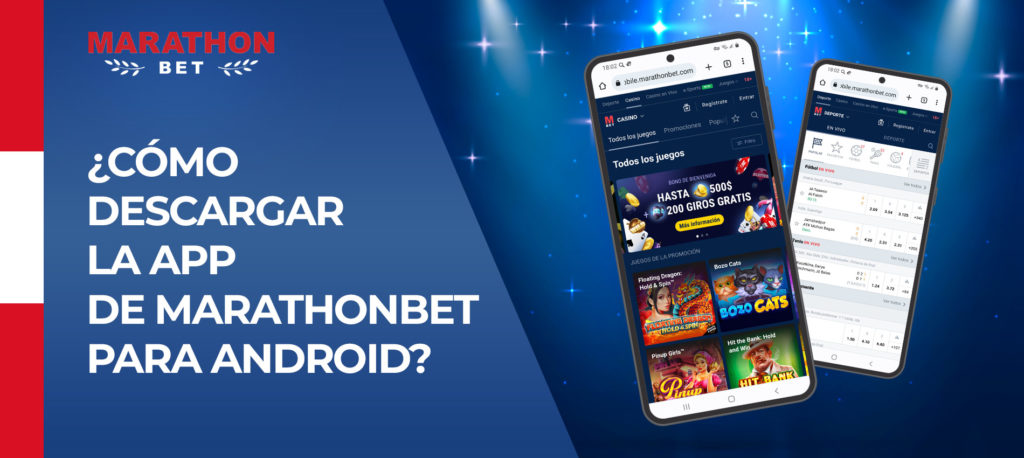 ¿Cómo descargo e instalo la aplicación móvil Android de Marathonbet en Perú? Instrucciones paso a paso