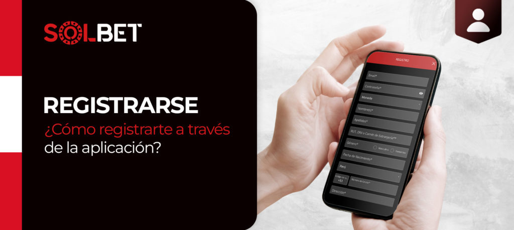 Captura de pantalla del formulario de registro en la aplicación móvil de Solbet en Android e iOS.