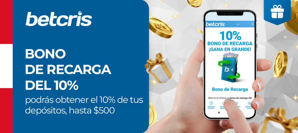 Cómo obtengo el bono de recarga del 10% en Betcris Perú?