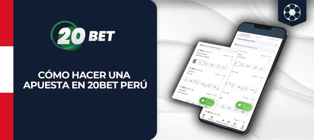 Cómo apostar en 20Bet en Perú 