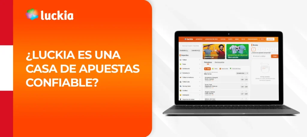 Luckia es una casa de apuestas confiable y excelente para sus usuarios en Perú