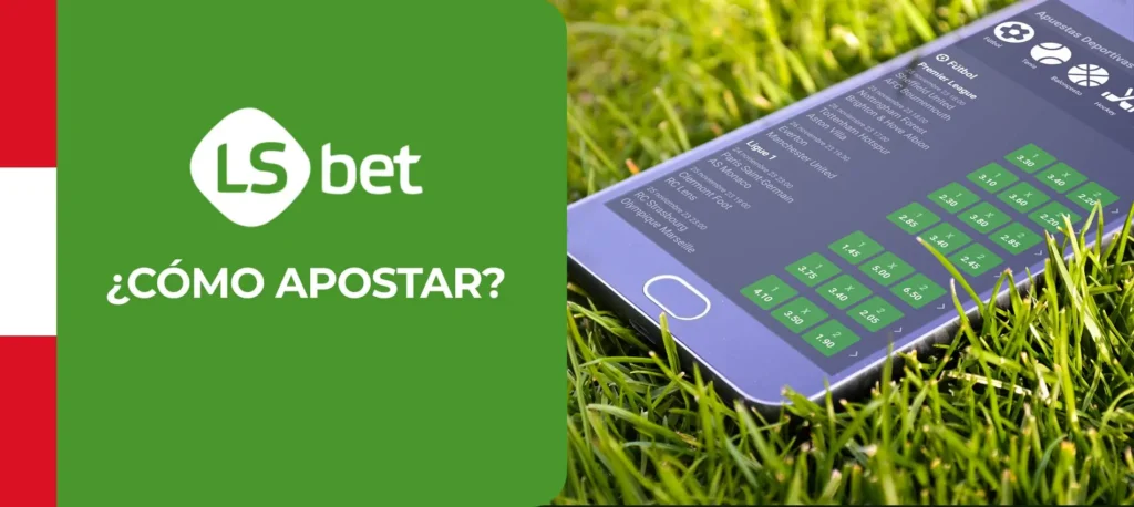 Cómo apostar y ganar en LSbet Peru?