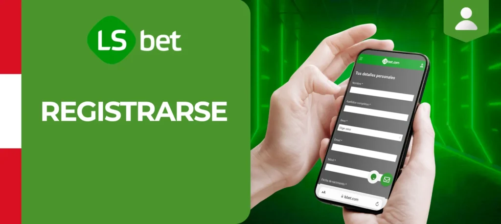 ¿Cómo registrarse en Lsbet a través de la aplicación móvil?