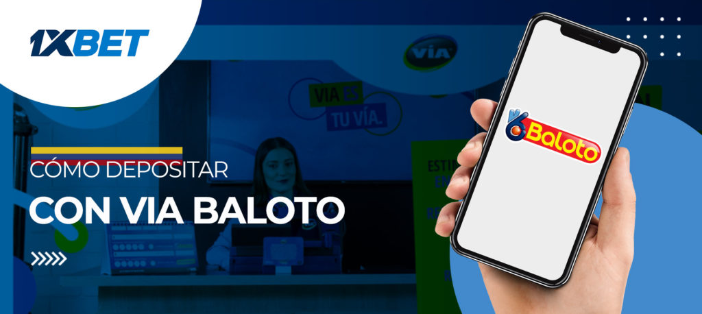 Primer depósito en 1XBET usando via Baloto en Colombia