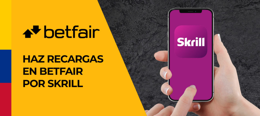 Primer depósito en Betfair usando Skrill en Colombia