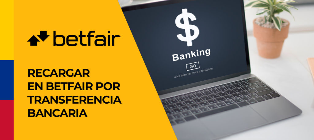 Transferencias bancarias para financiar su cuenta de Betfair 