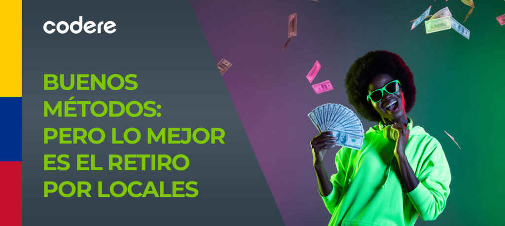 Las mejores formas de retirar dinero de su cuenta de juego Codere en Colombia