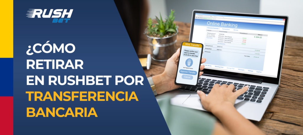 Primer reintegro de una cuenta Rushbet mediante transferencia bancaria