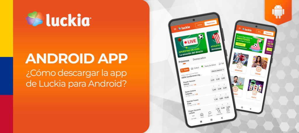 ¿Cómo descargo e instalo la aplicación móvil Android de Luckia en Colombia? Instrucciones paso a paso