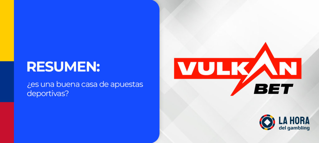 ¿Es Vulkan Bet una buena casa de apuestas?