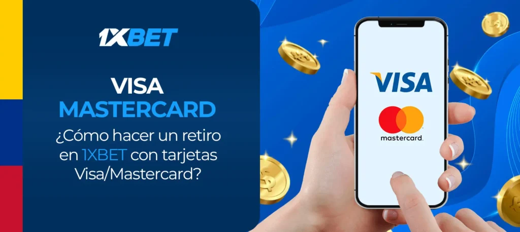 Guia paso a paso de como retirar dinero de una cuenta de juego en 1xbet Colombia usando Visa/Mastercard