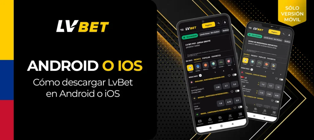 ¿Cómo descargo e instalo la aplicación móvil Android de LVbet en Colombia? Instrucciones paso a paso