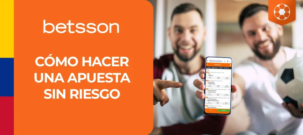 ¿Qué son las apuestas sin riesgo y cómo apostar en Betsson en Colombia?